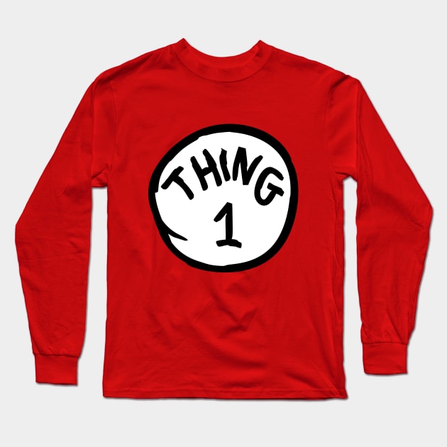 Thing One Long Sleeve T-Shirt by Motivation sayings 